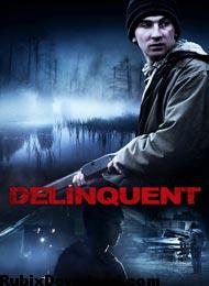 دانلود فیلم Delinquent 2016