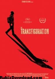 دانلود فیلم The Transfiguration 2016